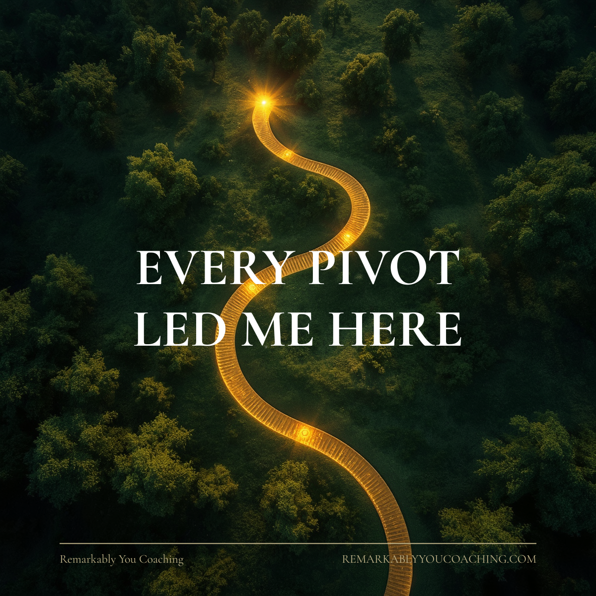 Every Pivot Led Me Here